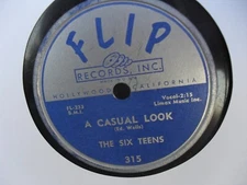 THE SIX TEENS 78 RPM SINGLE-" TEEN AGE PROMISE/ A CASUAL LOOK " 1956 FLIP RECOR