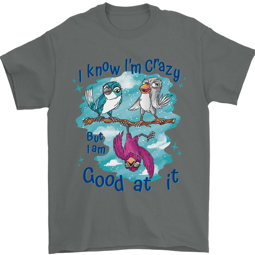Sé Que Estoy Loco Divertido Lema De Pájaro Camiseta Para Hombre 100% Algodón - Bild 64 von 95