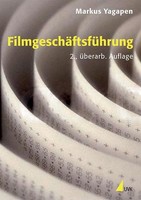FilmgeschäFtsfüHrung (Praxis Film), Markus Yagapen