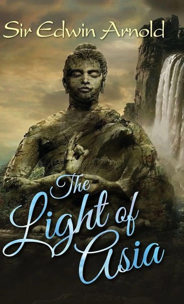 Edwin Arnold | The Light Of Asia | Buch | Englisch (2018) | Gebunden-image