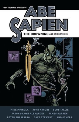 Abe Sapien The Drowning And Other Stories HC Dark Horse Books