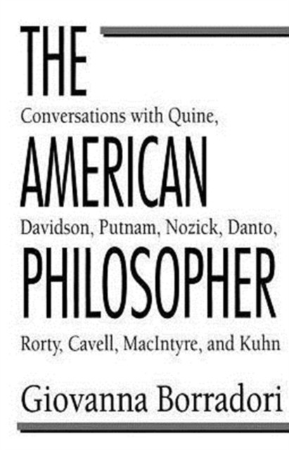 The American Philosopher: Conversations with Quine, Davidson, Putnam, Nozick, D - Image 2