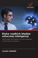 Etyka Rzadkich B¿¿DóW Sztucznej Inteligencji Camille Vanard Taschenbuch Polnisch