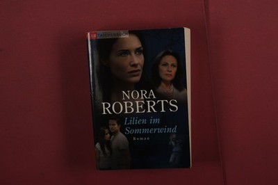 405874 Nora Roberts LILIEN IM SOMMERWIND RM Buch und Medien Vertrieb GmbH