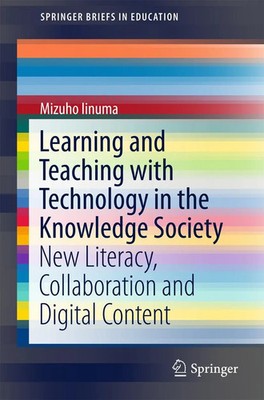 Learning and Teaching with Technology in the Knowledge Society Mizuho Iinuma x