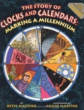 The Story of Clocks and Calendars : Marking a Millennium - hardcover Betsy M...