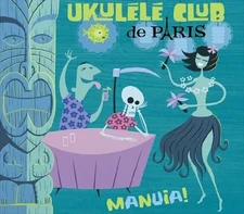 Ukulele Club de Paris - Manuia [New CD]