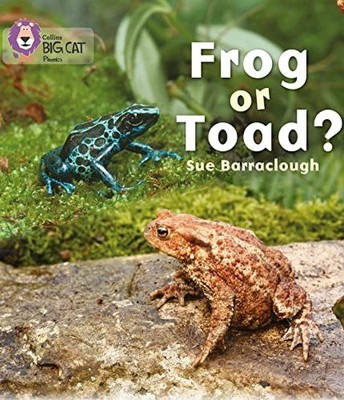 Frog or Toad?: Band 03/Yellow (Coll..., Barraclough, Su