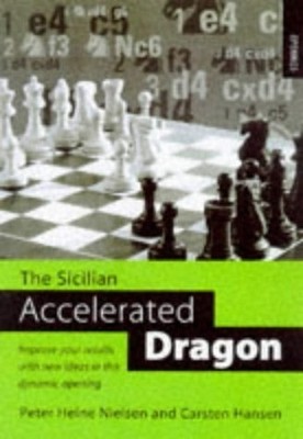 SICILIAN ACCELERATED DRAGON by Hansen, Carsten Paperback / softback Book The