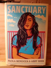 Sanctuary - Paola Mendoza & Abby Sher - Hardcover - 2020 - Brand New
