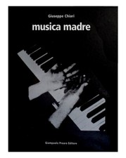GIUSEPPE CHIARI. Musica Madre. Prearo 2000. Poesia Visiva. Arte. Come Nuovo