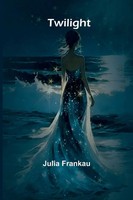 Julia Frankau | Twilight | Taschenbuch | Englisch (2024) | Alpha Edition
