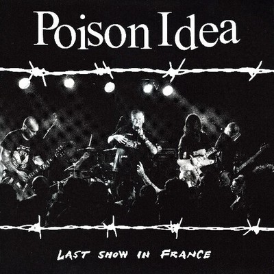 Poison Idea - Last Show in France [New CD] Explicit