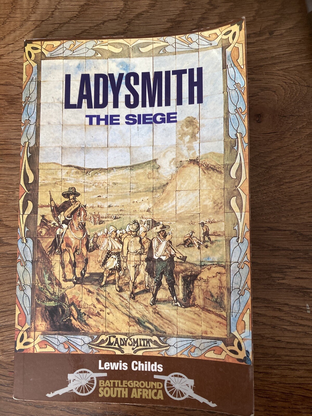 Ladysmith The Siege by Lewis Childs Paperback Battleground South Africa
