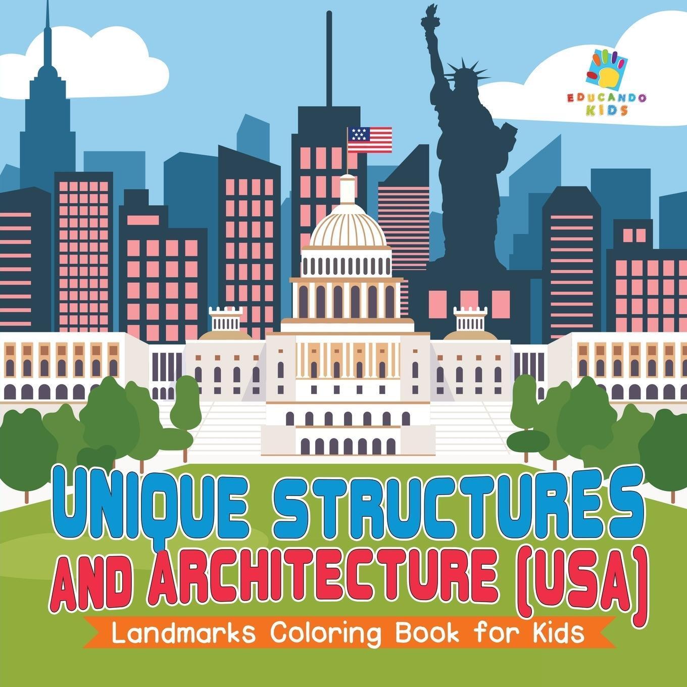 Unique Structures And Architecture (usa) | Landmarks Coloring Book For