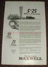 1925 Maxwell Car Ad, 5 to 25 Miles in 8 Seconds!!