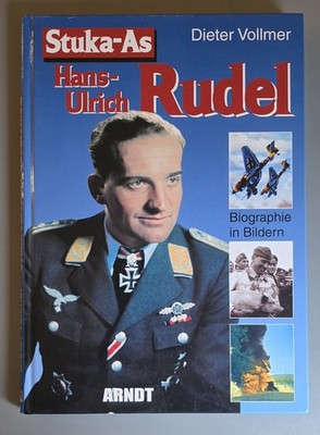 Dieter Vollmer -  Stuka Ass Hans Ullrich Rudel