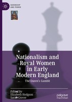 Nationalism and Royal Women In Early Modern England | The Queen's Gambit | Buch