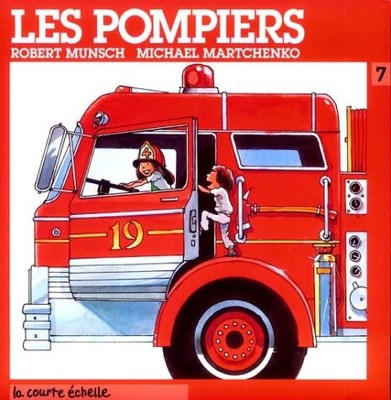 Les Pompiers / the Fire Station - Munsch, Robert N. - Acceptable - See condi...