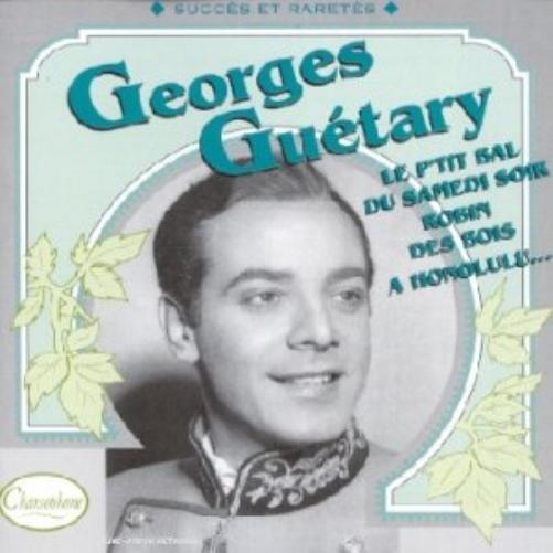 Georges Guetary Georges Guetary: Le p'tit bal du samedi soir, Succès et rar (CD)