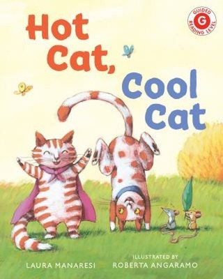 Hot Cat, Cool Cat Hardcover Laura Manaresi