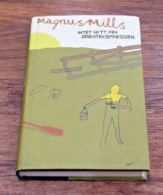 All Quiet on the Orient Express Magnus Mills RARE Norwegian HPB book 2000