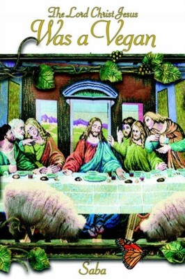 Saba - Lord Christ Jesus Was a Vegan - New hardback or cased book - 43 - X555z