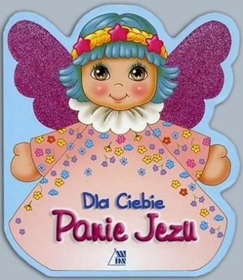 Dla Ciebie Panie Jezu (Dla Ciebie Panie Jezu)