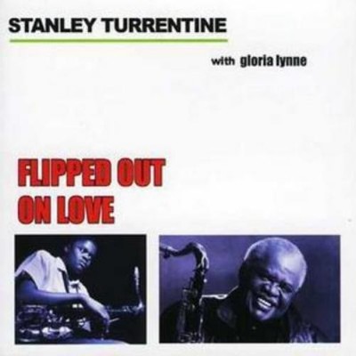 Stanley Turrentine Flipped Out On Love (CD) Album (US IMPORT)