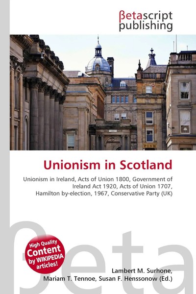 Lambert M. Surhone (U. A.) | Unionism In Scotland | Taschenbuch | Englisch-image