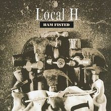 Ham Fisted von Local H | CD | Zustand sehr gut