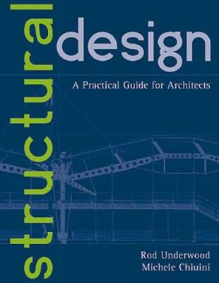 Structural Design: A Practical Guide for Architects - Hardcover - VERY GOOD