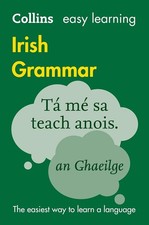 Image of Easy Learning Irish Grammar: Trusted support for learning (Collins Easy Learnin