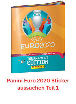 Panini Euro 2020 Sticker aussuchen Teil 1
