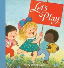 Let's Play by Gyo Fujikawa