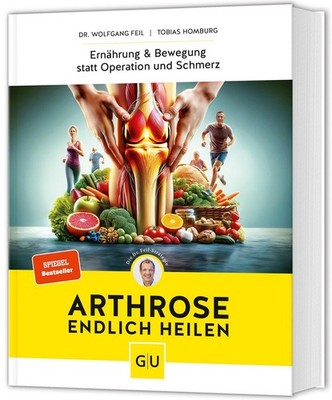 Feil, Wolfgang/Arthrose endlich heilen Wolfgang Feil