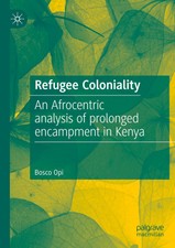 Refugee Coloniality Bosco Opi