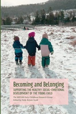Becoming and Belonging : Supporting the Healthy Social- -  NEW Wecan Early Chi 2