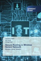 Hardik M. Patel (U. A.) | Secure Routing In Wireless Sensor Network | Buch