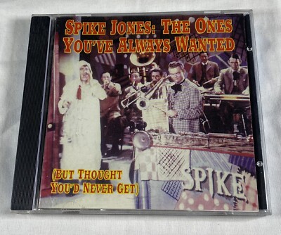SPIKE JONES The Ones You ve Always Wanted, But Thought You d Never Get 1941-1945