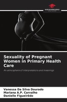 Vanessa Da Silva Dourado (U. A.) | Sexuality Of Pregnant Women In Primary...