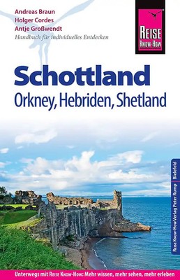 Reise Know-How Reiseführer Schottland   mit Orkney, Hebriden und Shetland