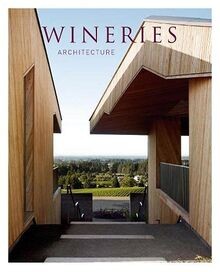WINERIES ARCHITECURE von Loft | Buch | Zustand sehr gut