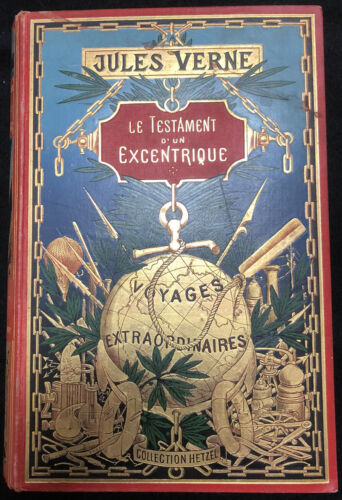 JULES VERNE HETZEL TESTAMENT D’UN EXCENTRIQUE 1899 CARTONNAGE GLOBE DORÉ - Foto 1 di 10
