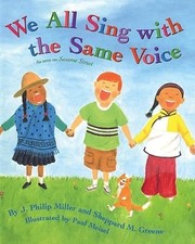 We All Sing With the Same Voice: A Joyful Picture Book About Celebrating Our...