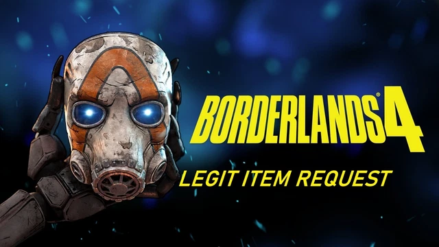 Borderlands 4⭐ANY ONE LEGIT ITEM REQUEST⭐