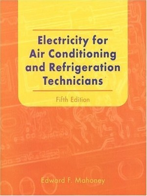 Electricity for Air Conditioning and Refrigeration Technicians (5th Edition)