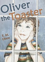 E. M. Olson | Oliver The Toaster | Buch | Englisch (2016) | Gebunden