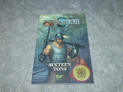 Wyrd: Through the Breach: Sixteen Tons
