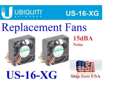 UBIQUITI NETWORKS 2x New Quiet Replacement Fans for Ubiquiti UniFi Switch US-16-XG